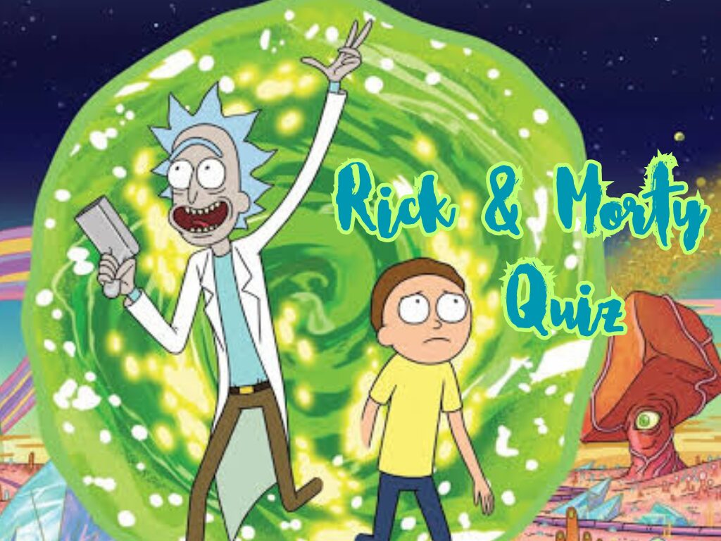 Rick & Morty Quiz